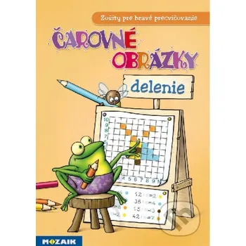 Přírodní věda Čarovné obrázky: delenie - Judit Katalin Berkes Tariová Mozaik