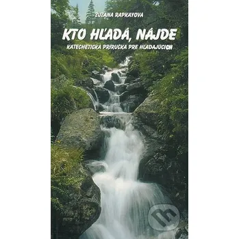 Kto hľadá, nájde - Zuzana Rapkayová Oto Németh