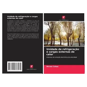 Unidade de refrigeração e cargas externas de calor - Cohas, Michel