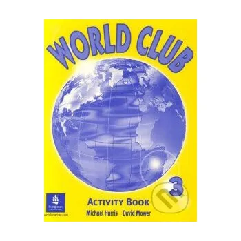 Anglický jazyk World Club 3 - Michael Harris, David Mower Pearson, Longman