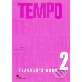 Anglický jazyk Tempo 2 - Teacher's Book - Paola Tite MacMillan