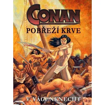 Kniha Conan - pobřeží krve - Václav Vágenknecht Nakladatelství Viking