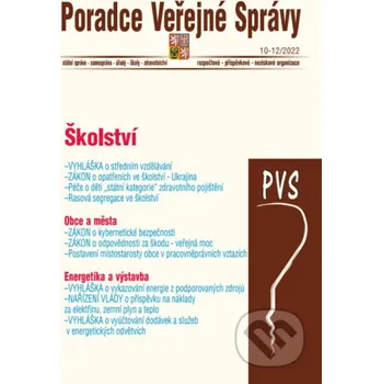 Poradce veřejné správy č. 10-12 / 2022 - Poradce s.r.o. Poradce s.r.o.