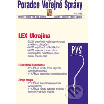 Poradce veřejné správy č. 5-6 / 2022 - Lex Ukrajina - Poradce s.r.o. Poradce s.r.o.