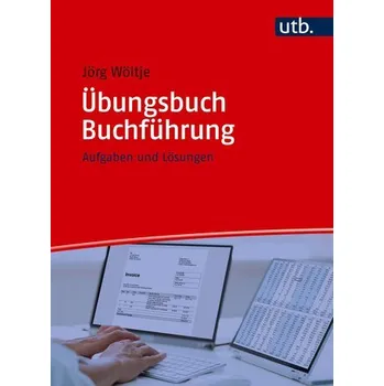 Übungsbuch Buchführung - Wöltje, Jörg