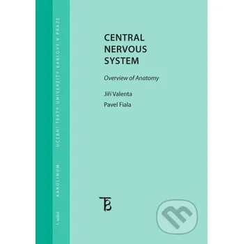 Kniha Central Nervous System - Pavel Fiala, Jiří Valenta Karolinum