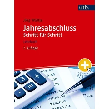 Jahresabschluss Schritt für Schritt - Wöltje, Jörg [DE] (2025, Brožovaná, UTB GmbH)