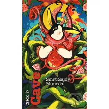 Kniha Smrt Zajdy Munroa - Nick Cave Argo