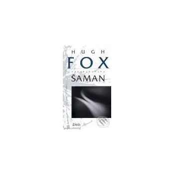 Literární biografie Šaman - Hugh Fox Maťa