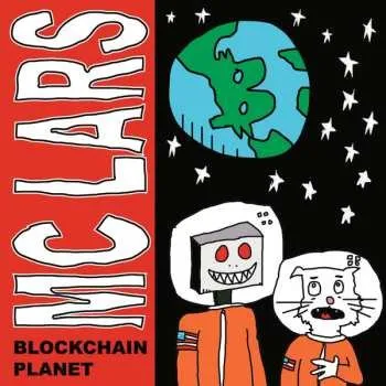 Zahraniční hudba LP MC Lars: Blockchain Planet CLR 2023 Coloured Green & Blue Planetary Swirl Vinyl