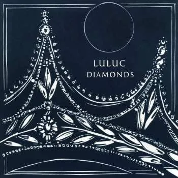 Zahraniční hudba LP Luluc: Diamonds 2023 Limited Edition Vinyl