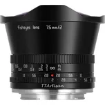 TTArtisan 7,5mm f/2 Fisheyes pro MFT