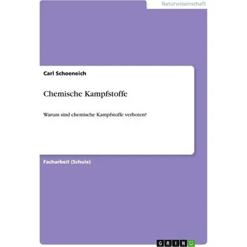 Příroda Chemische Kampfstoffe - Schoeneich, Carl
