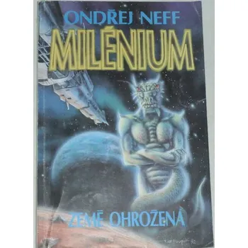Neff Ondřej - Milénium: Země ohrožená