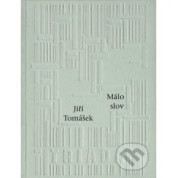 Kniha Málo slov - Jiří Tomášek Triáda