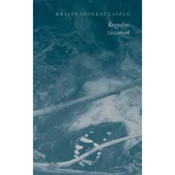 Kegyelmi viszonyok (Krasznahorkai László)(Pevná)