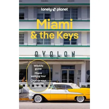 Lonely Planet Miami & the Keys (Lonely planet eng)(Brožovaná)