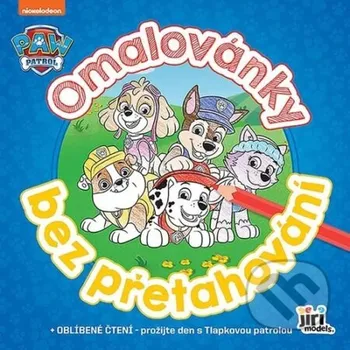 Doplněk ke knize Omalovánky bez přetahování: Tlapková patrola - Jiří Models Jiří Models