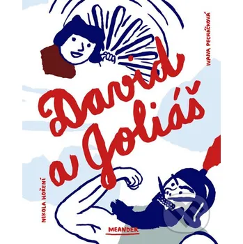 Beletrie pro dospělé David a Goliáš - Ivana Pecháčková Meander