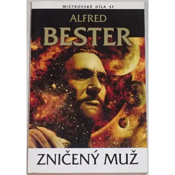 Bester Alfred - Zničený muž