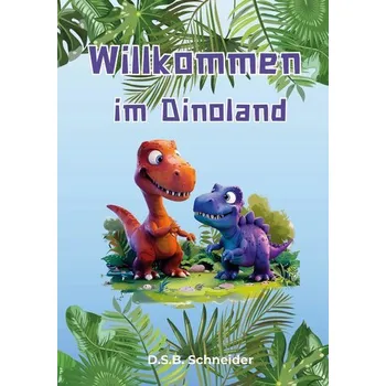 Pohádka Willkommen im Dinoland - Schneider