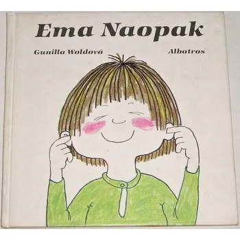 Woldová Gunilla - Ema Naopak