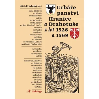 Technika Urbáře panství Hranice a Drahotuše z let 1528 a 1569 - Jiří J. K. Nebeský