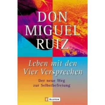 Cizojazyčná kniha Leben mit den Vier Versprechen (Miguel Ruiz)(Brožovaná)