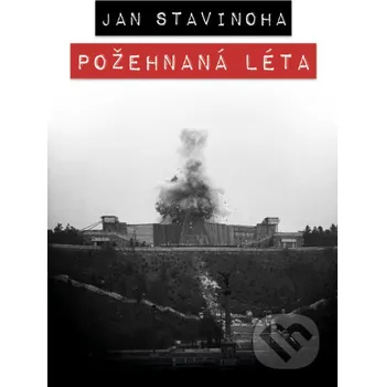 Kniha Požehnaná léta - Jan Stavinoha Galén