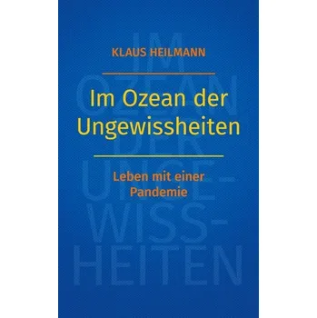 Im Ozean der Ungewissheiten - Heilmann, Klaus