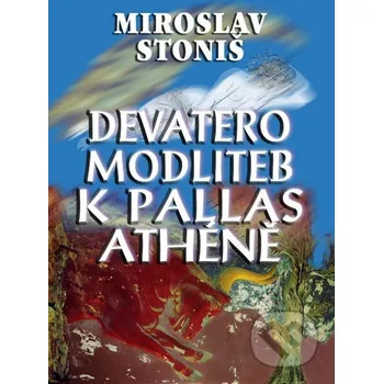 Kniha Devatero modliteb k Pallas Athéně - Miroslav Stoniš En Face