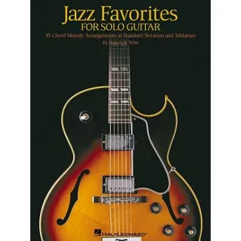 Jazz Favorites for Solo Guitar: Chord Melody Arrangements in Standard Notation and Tab (Robert B. Yelin)(Brožovaná)