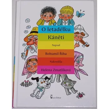 Pohádka Říha Bohumil - O letadélku Káněti