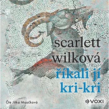 Říkali jí Kri-kri (audiokniha) - Scarlett Wilková