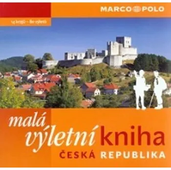 Populárně naučná literatura pro dospělé Malá výletní kniha ČR