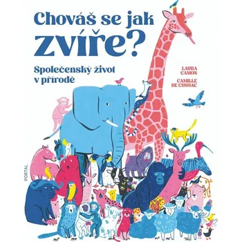 Encyklopedie Chováš se jak zvíře? - Společenský život v přírodě