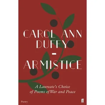 Armistice - Duffy, Carol Ann