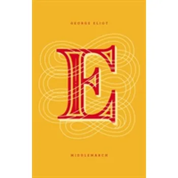 Beletrie pro dospělé Middlemarch - George Eliot [EN] (2013, Vázaná, Penguin Putnam Inc)
