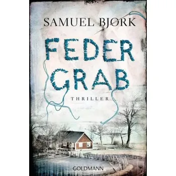 Federgrab - Bjørk, Samuel [DE] (2018, Brožovaná, Goldmann TB)