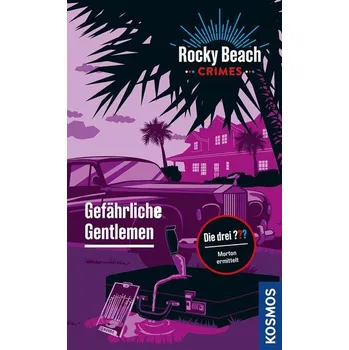 Rocky Beach Crimes. Gefährliche Gentlemen - Boyd, Evelyn