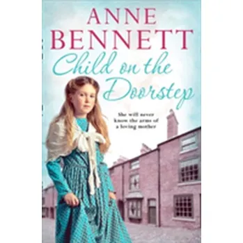 Beletrie pro dospělé Child on the Doorstep - Bennett Anne