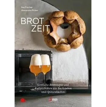 Brot-Zeit - Fischer, Ilse