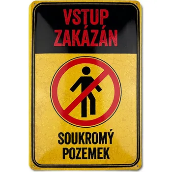 Plechová cedule RETRO Plechová cedule VSTUP ZAKÁZÁN-SOUKROMÝ POZEMEK-oranžová 29 x 19 cm