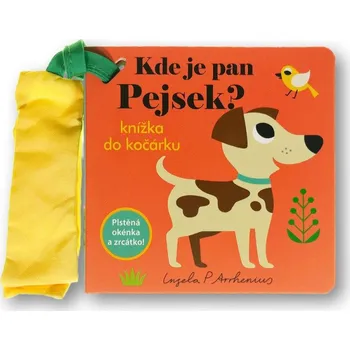 Leporelo Kde je pan Pejsek? Knížka do kočárku
