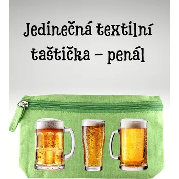 Penál Taštička/penál s potiskem, PIVA, 21x12cm, 1 kus Vyberte si barvu ZDE:: zelená