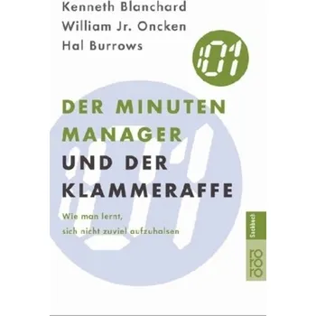 Der Minuten Manager und der Klammer-Affe - Blanchard, Kenneth H.