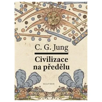 Civilizace na předělu - Jung Carl Gustav