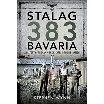 Stalag 383 Bavaria - Wynn, Stephen