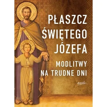 Płaszcz Świętego Józefa. Modlitwy na trudne dni - o. Tarcisio Stramare, ks. Giuseppe Brioschi, Kata [PL] (2022, Brožovaná, Esprit)