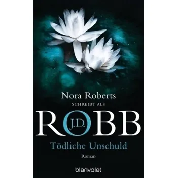 Tödliche Unschuld - J. D. Robb